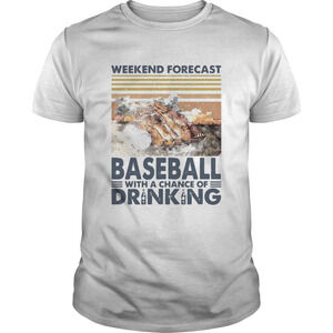 Weekend Forecast Baseball With A Chance Of Drinking Retro Shirt